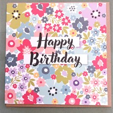 Floral Happy Birthday Card- local orders only